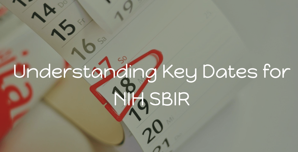 Understanding Key Dates for NIH SBIR E.B. Howard Consulting